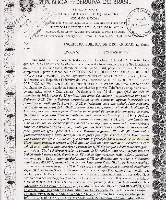 Escritura Pública de Declaração esclarece denúncia de compra de votos em São Domingos do Cariri Escritura Pública de Declaração esclarece denúncia de compra de votos em São Domingos do Cariri